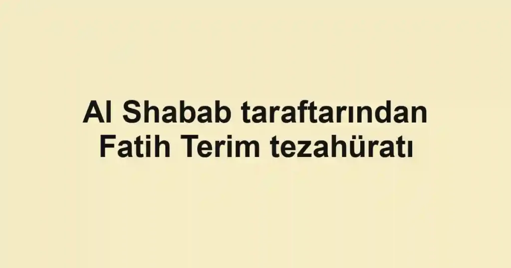 Al Shabab taraftarından Fatih Terim tezahüratı