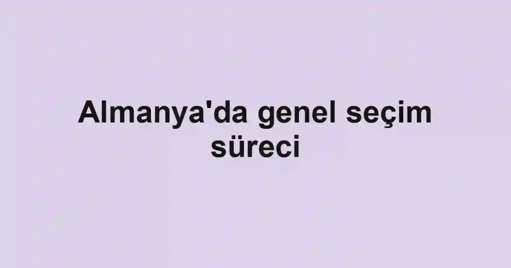 Almanya'da genel seçim süreci