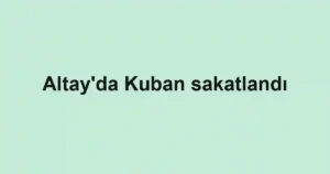 Altay'da Kuban sakatlandı