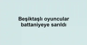 Beşiktaşlı oyuncular battaniyeye sarıldı