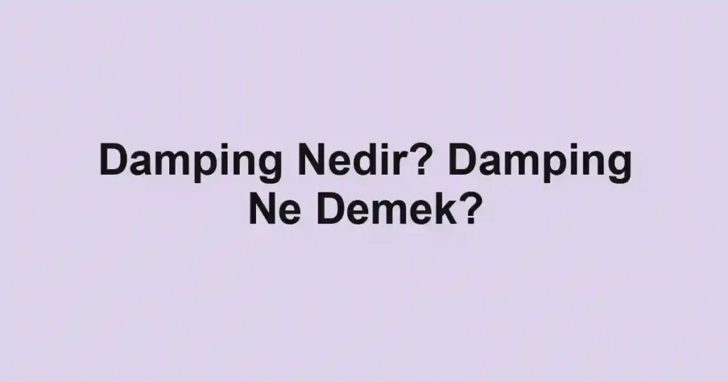Damping Nedir? Damping Ne Demek?