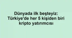 Dünyada ilk beşteyiz: Türkiye'de her 5 kişiden biri kripto yatırımcısı