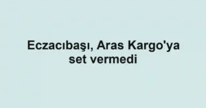 Eczacıbaşı, Aras Kargo'ya set vermedi