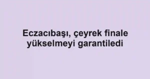 Eczacıbaşı, çeyrek finale yükselmeyi garantiledi
