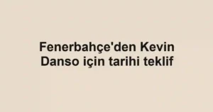Fenerbahçe'den Kevin Danso için tarihi teklif