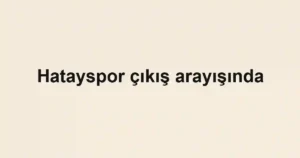 Hatayspor çıkış arayışında