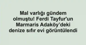 Mal varlığı gündem olmuştu! Ferdi Tayfur'un Marmaris Adaköy’deki denize sıfır evi görüntülendi