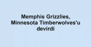 Memphis Grizzlies, Minnesota Timberwolves'u devirdi
