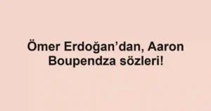 Ömer Erdoğan’dan, Aaron Boupendza sözleri!