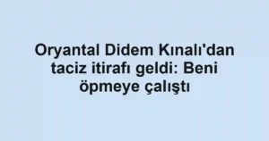 Oryantal Didem Kınalı'dan taciz itirafı geldi: Beni öpmeye çalıştı