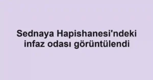 Sednaya Hapishanesi'ndeki infaz odası görüntülendi