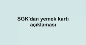 SGK'dan yemek kartı açıklaması