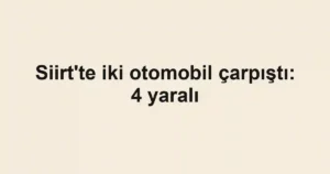 Siirt'te iki otomobil çarpıştı: 4 yaralı