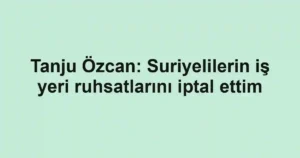 Tanju Özcan: Suriyelilerin iş yeri ruhsatlarını iptal ettim