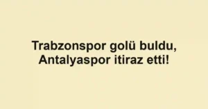 Trabzonspor golü buldu, Antalyaspor itiraz etti!