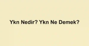Ykn Nedir? Ykn Ne Demek?